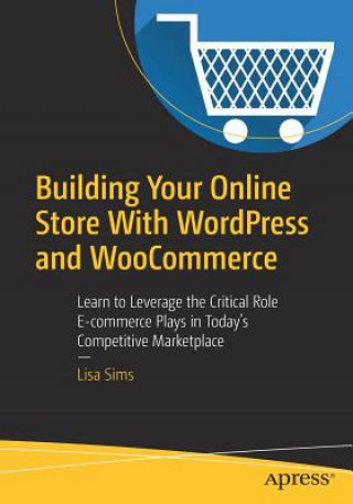 Carte Building Your Online Store With WordPress and WooCommerce Lisa Sims