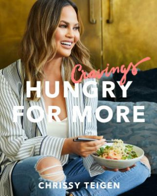 Kniha Cravings: Hungry for More Chrissy Teigen