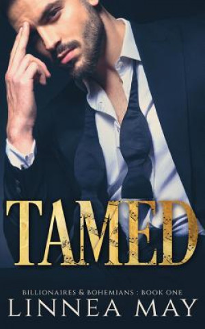 Kniha Tamed: A Bad Boy Billionaire Romance Linnea May