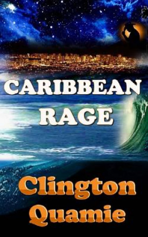 Kniha Caribbean Rage Clington Quamie