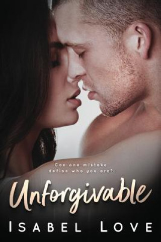 Knjiga Unforgivable Isabel Love