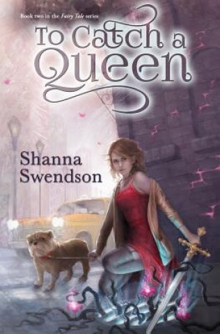Könyv To Catch a Queen Shanna Swendson