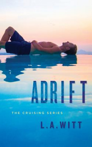 Knjiga Adrift L A Witt