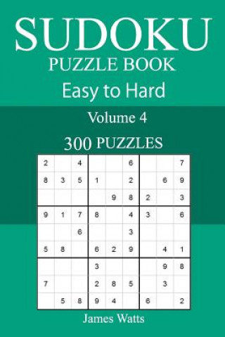 Buch 300 Easy to Hard Sudoku Puzzle Book James Watts