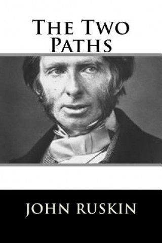 Knjiga The Two Paths John Ruskin