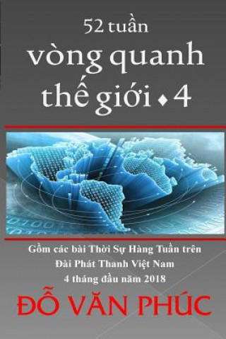 Kniha The World in 52 Weeks, Vol. 4: 52 Tuan Vong Quanh the Gioi, Tap 4 Phuc Van Do