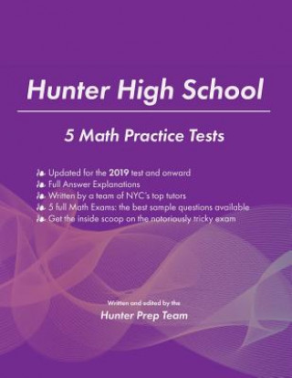 Knjiga Hunter High School: 5 Math Practice Tests The Hunter Prep Team
