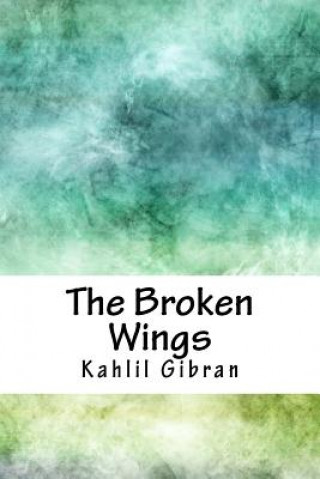 Book The Broken Wings Kahlil Gibran