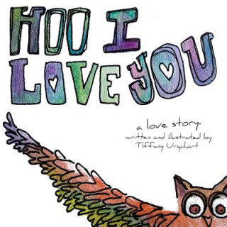 Könyv Hoo I Love You T Urquhart