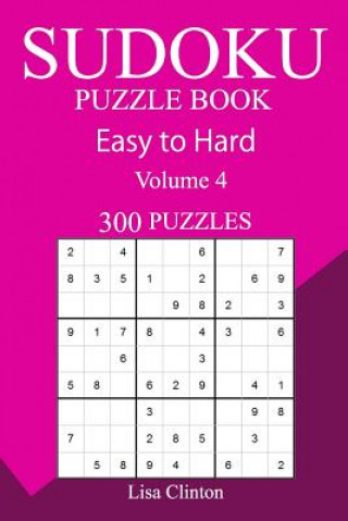 Könyv 300 Easy to Hard Sudoku Puzzle Book Lisa Clinton