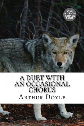 Knjiga A Duet with an Occasional Chorus Arthur Conan Doyle