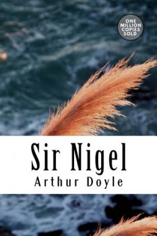 Carte Sir Nigel Arthur Conan Doyle