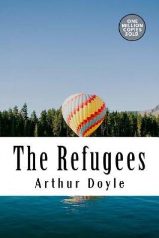 Knjiga The Refugees Arthur Conan Doyle