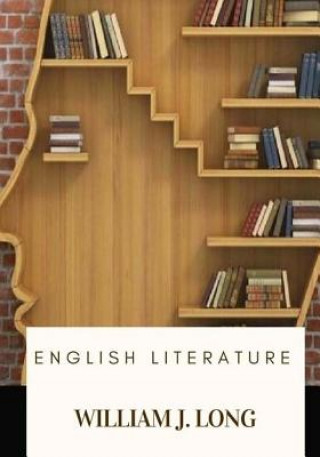 Kniha English Literature William J Long