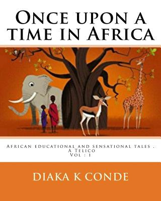 Buch Once upon a time in Africa Diaka K Conde