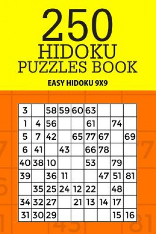 Kniha 250 Hidoku Puzzle Book: Easy Hidoku 9x9 Mindful Puzzle Books