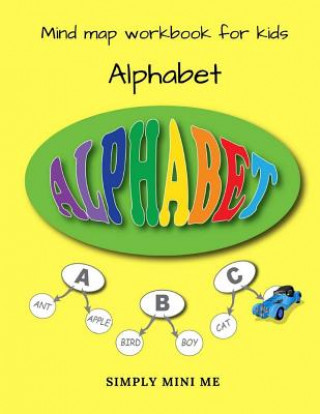 Kniha Mind Map Workbook for Kids - Alphabets Simply Mini Me