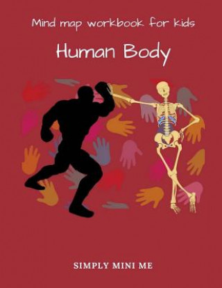 Kniha Mind Map Workbook for Kids - Human Body Simply Mini Me