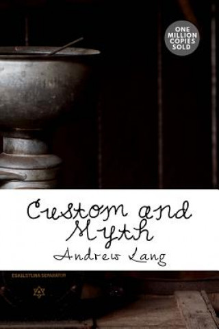 Könyv Custom and Myth Andrew Lang