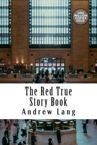 Könyv The Red True Story Book Andrew Lang