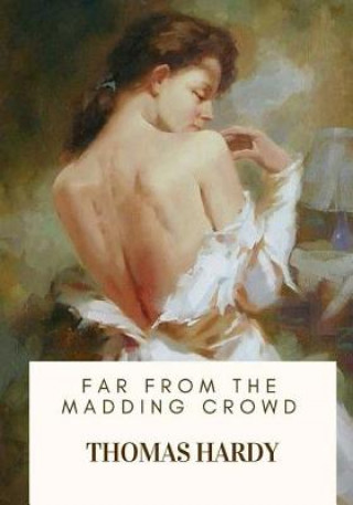 Книга Far from the Madding Crowd Thomas Hardy