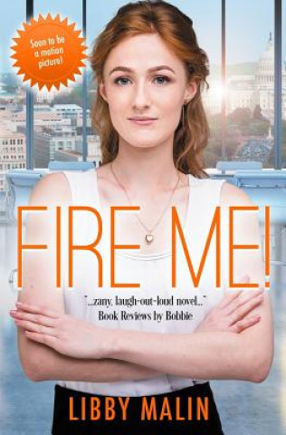 Knjiga Fire Me Libby Malin
