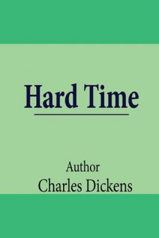 Kniha Hard Time Charles Dickens