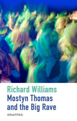 Carte Mostyn Thomas and the Big Rave Richard Williams