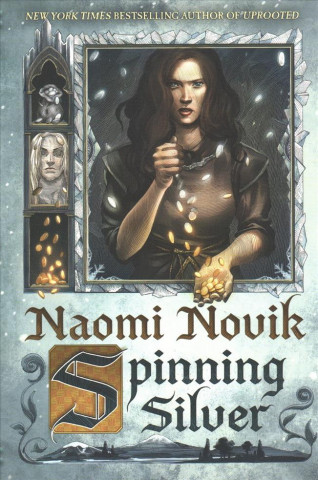 Kniha Spinning Silver Naomi Novik