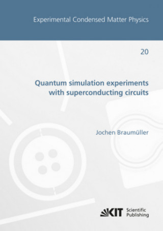 Buch Quantum simulation experiments with superconducting circuits Jochen Braumüller