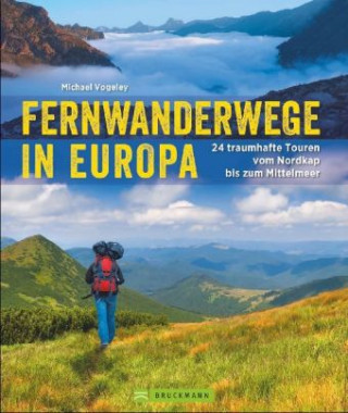 Книга Fernwanderwege in Europa Michael Vogeley