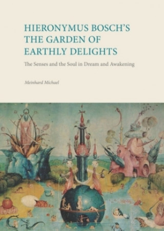 Книга Hieronymus Bosch's The Garden Of Earthly Delights Meinhard Michael