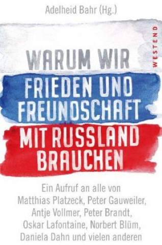 Book Warum wir Frieden und Freundschaft mit Russland brauchen Adelheid Bahr