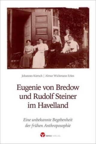 Knjiga Eugenie von Bredow und Rudolf Steiner im Havelland Johannes Kiersch