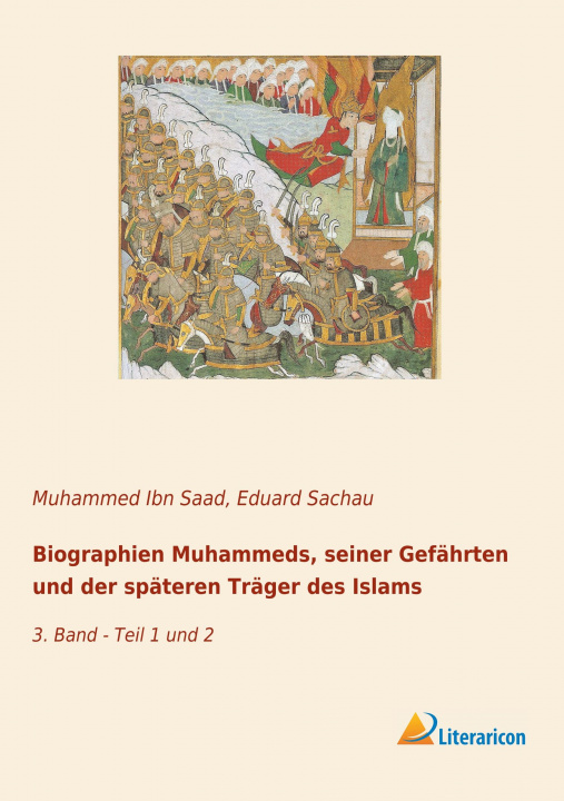 Kniha Biographien Muhammeds, seiner Gefährten und der späteren Träger des Islams Muhammed Ibn Saad