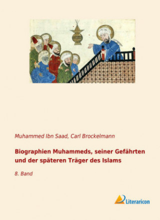 Kniha Biographien Muhammeds, seiner Gefährten und der späteren Träger des Islams Muhammed Ibn Saad