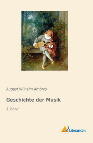 Livre Geschichte der Musik August Wilhelm Ambros