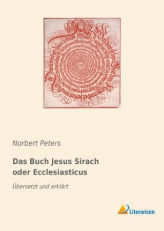 Buch Das Buch Jesus Sirach oder Ecclesiasticus Norbert Peters