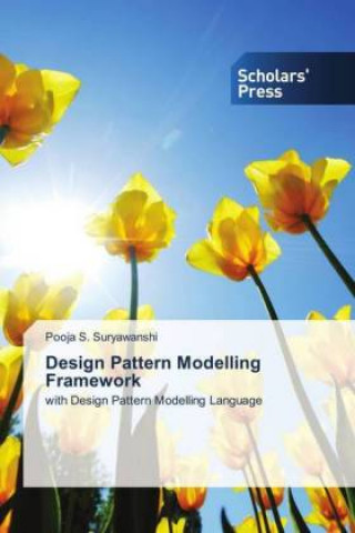 Knjiga Design Pattern Modelling Framework Pooja S. Suryawanshi