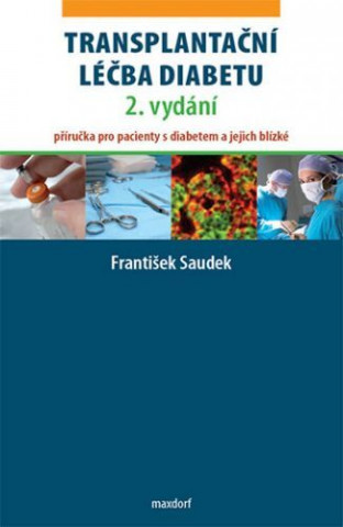 Könyv Transplantační léčba diabetu František Saudek