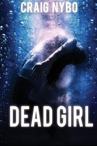 Книга Dead Girl Craig Nybo