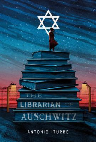Kniha The Librarian of Auschwitz Antonio Iturbe