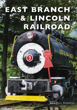 Könyv East Branch & Lincoln Railroad Erin Paul Donovan