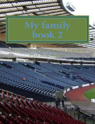 Könyv My family book 2: My masterpiece book 2 Mr William Simpkin McCaughey Meastr