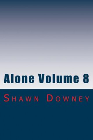 Knjiga Alone Volume 8 Shawn Downey