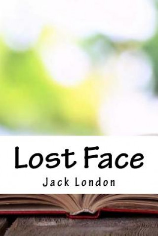 Kniha Lost Face Jack London