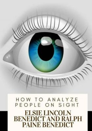 Kniha How to Analyze People on Sight Elsie Lincoln Benedict