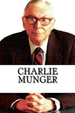 Kniha Charlie Munger: A Biography Chase Archibald