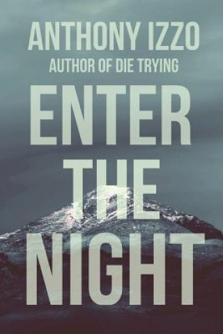 Kniha Enter the Night Anthony Izzo