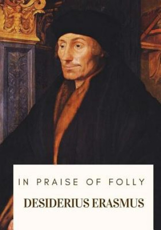 Książka In Praise of Folly Desiderius Erasmus